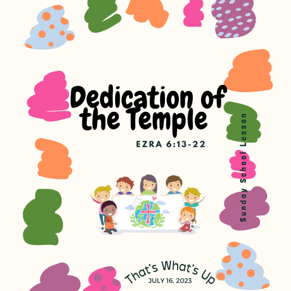 #KidPack LEGACY - Dedication of the Temple - July 16, 2023