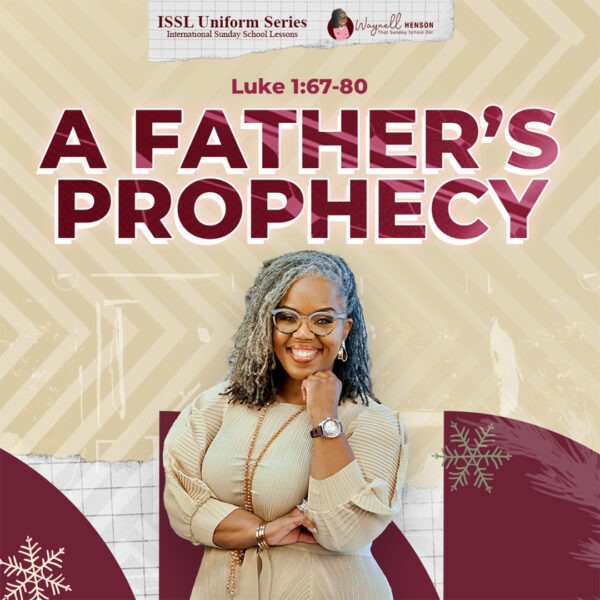 #TSSGNotes – 📚🙌🏽❤️ A Father’s Prophecy – December 15, 2024