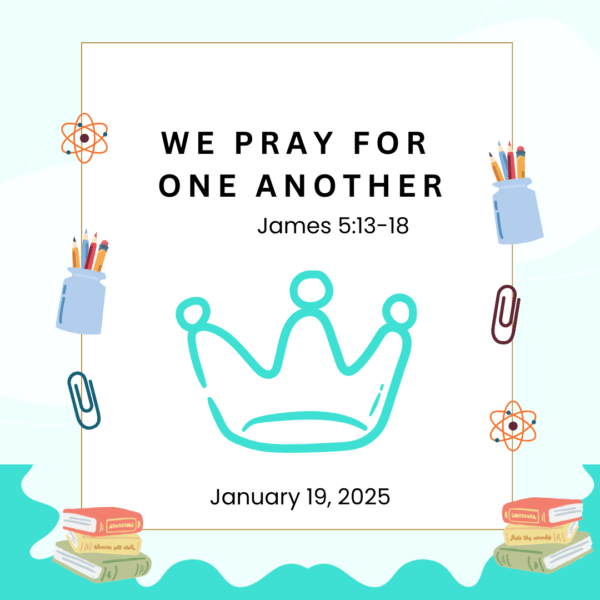 #KidPack – 📚🙌🏽💙 We Pray For One Another – January 19, 2025