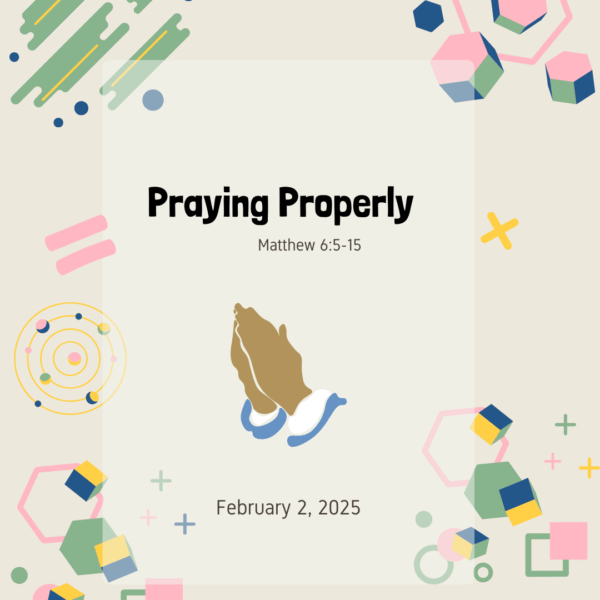 #KidPack – 📚🙌🏽💙 Praying Properly – February 2, 2025