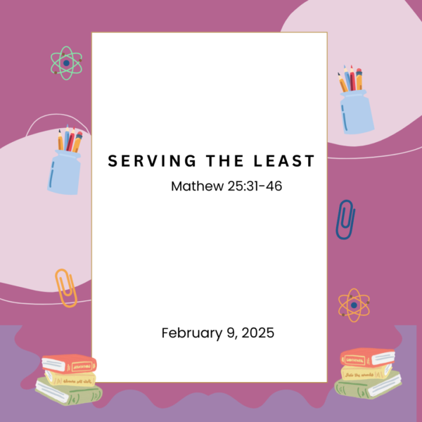 #KidPack – 📚🙌🏽💙 Serving the Least – February 9, 2025