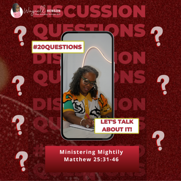 #20Questions – 2️⃣0️⃣📚💙 Ministering Mightily – February 23, 2025