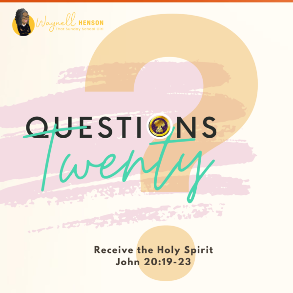 #20Questions – 2️⃣0️⃣📚💙 Receive the Holy Spirit - March 23, 2025