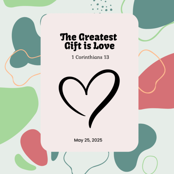 #KidPack – 📚🙌🏽💙 The Greatest Gift is Love – May 25, 2025