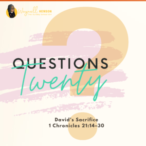 #20Questions – 2️⃣0️⃣📚💙 David’s Sacrifice - May 4, 2025