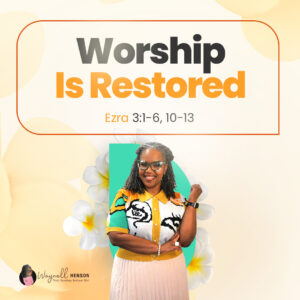 #TSSGNotes – 📚🙌🏽❤️ Worship is Restored - May 18, 2025