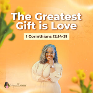 #TSSGNotes – 📚🙌🏽❤️ The Greatest Gift is Love – May 25, 2025