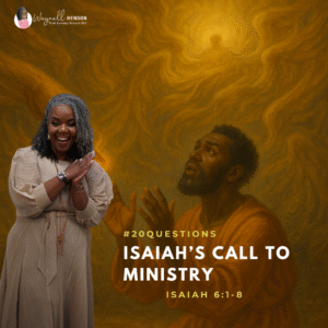 #20Questions – 2️⃣0️⃣📚💙  Isaiah’s Call to Ministry – September 7, 2025