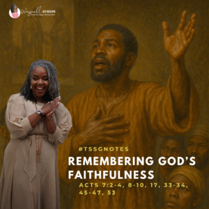 #TSSGNotes COGIC –  📚💙🙌🏽 Remembering God’s Faithfulness – September 28, 2025