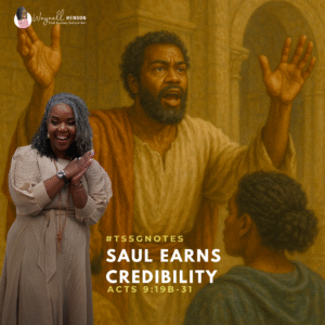 #TSSGNotes –  📚💙🙌🏽 Saul Earns Credibility – October 12, 2025
