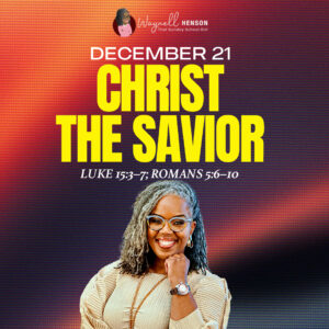 #TSSGNotes – 📚💙🙌🏽 Christ the Savior- December 21, 2025