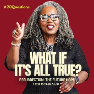 #20Questions – 2️⃣0️⃣📚💙 Resurrection: The Future Hope - April 5, 2026