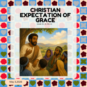 #KidPack – 📚🙌🏽💙 Christian Expectation of Grace – May 3, 2026