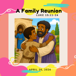 #KidPack – 📚🙌🏽💙  A Family Reunion – April 26, 2026