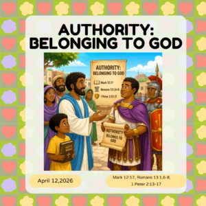 #KidPack – 📚🙌🏽💙 Authority: Belonging to God – April 12, 2026