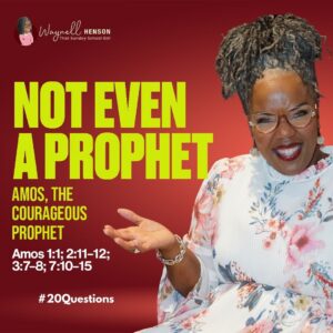 #20Questions– 2️⃣0️⃣📚💙 Amos, the Courageous Prophet – June 28, 2026