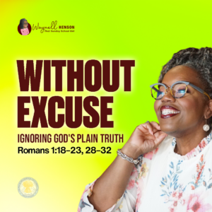 #TSSGNotes – 📚💙🙌🏽 Ignoring God’s Plain Truth – June 28, 2026