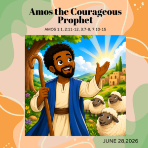 #KidPack – 📚🙌🏽💙 Amos, the Courageous Prophet – June 28, 2026